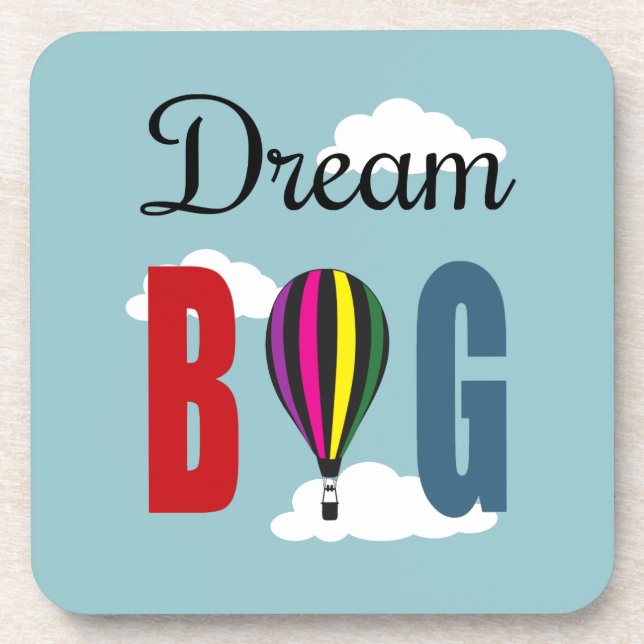 Dream big beverage coaster (Front)