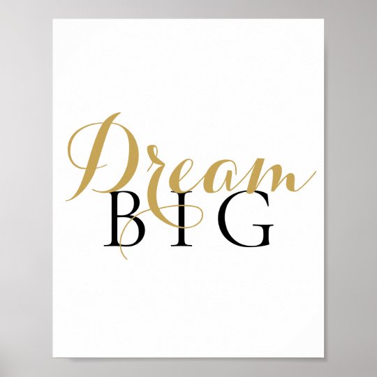 Dream Big Black And Gold Typography Motivational Poster