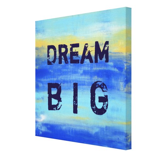 Dream Big _ Blue Turquoise Nautical Abstract Art Canvas Print