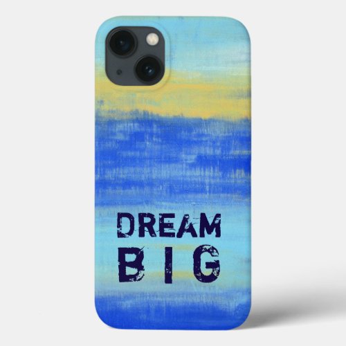 Dream Big _ Blue Turquoise Nautical Abstract Art iPhone 13 Case