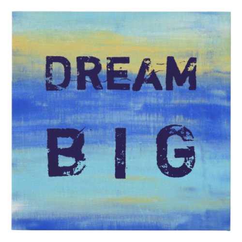 Dream Big _ Blue Turquoise Nautical Abstract Art Faux Canvas Print