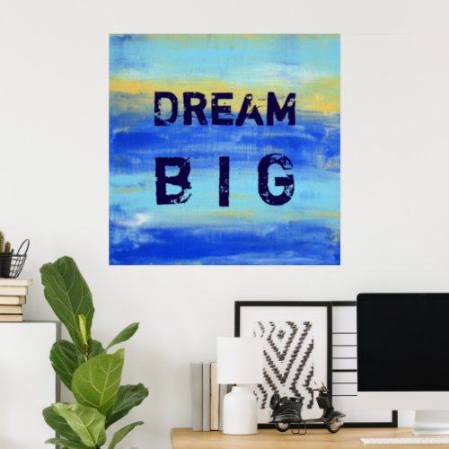 Dream Big _ Blue Turquoise Nautical Abstract Art Poster