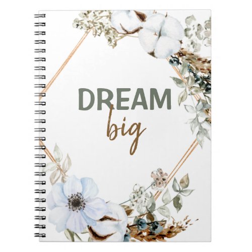 Dream Big Boho Chic Pampas Grass Inspiring Quote Notebook