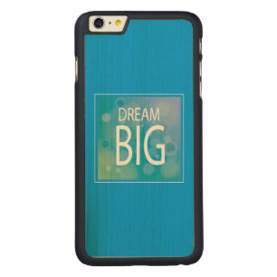 Dream Big Carved Maple iPhone 6 Plus Slim Case