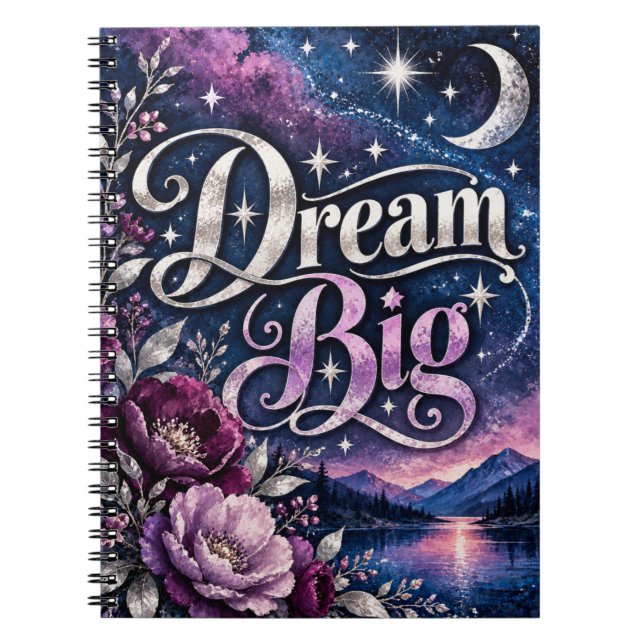 Dream Big Celestial Floral Design Notebook (Front)