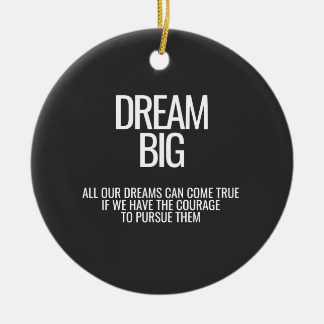 Dream Big Ceramic Ornament (Front)