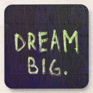 Dream Big Chalk Motivational Inspirational Beverage Coaster
