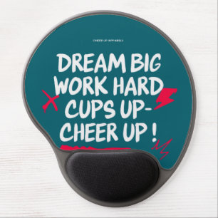 DREAM BIG CHEER UP GEL MOUSE PAD