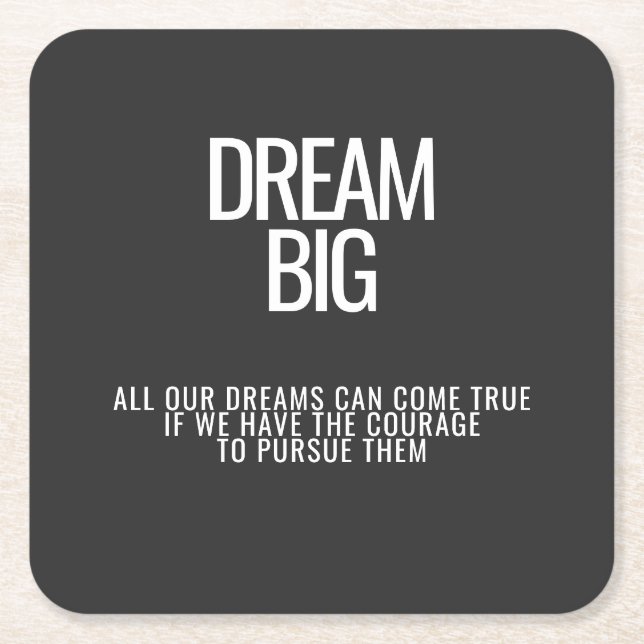 Dream Big Coaster (Front)