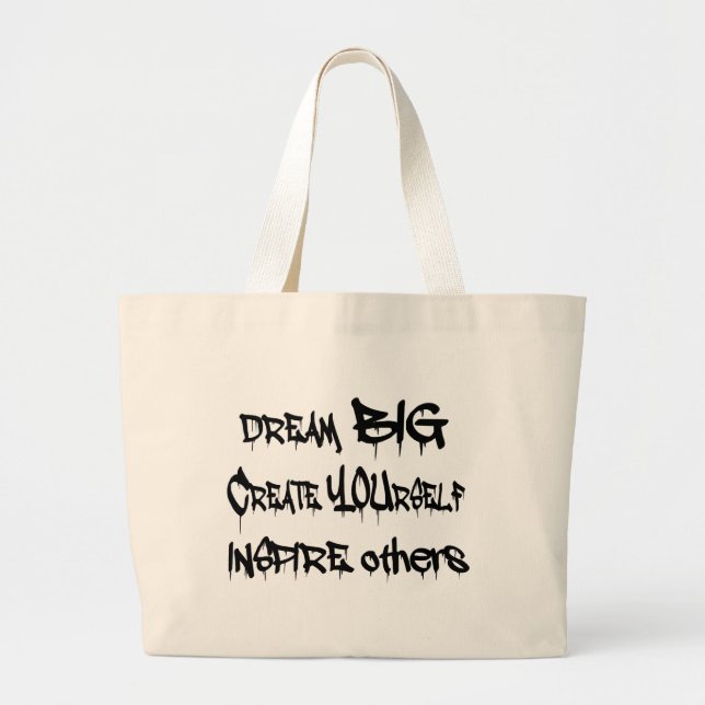 Dream Big Create Yourself Inspire Others- black Large Tote Bag (Front)
