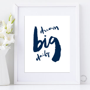 Dream Big Daily - Motivational Brush Stroke Art Poster