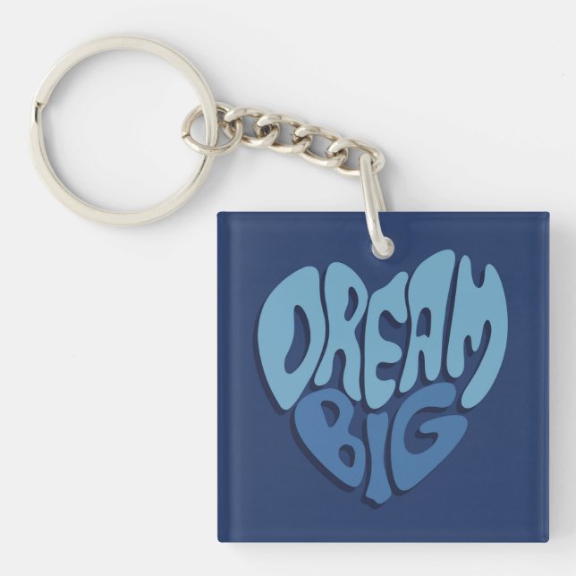 Dream Big: Dark Space-Blue Quote Keychain (Front)