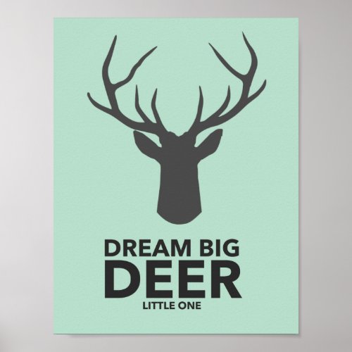 Dream Big Deer Little One Poster