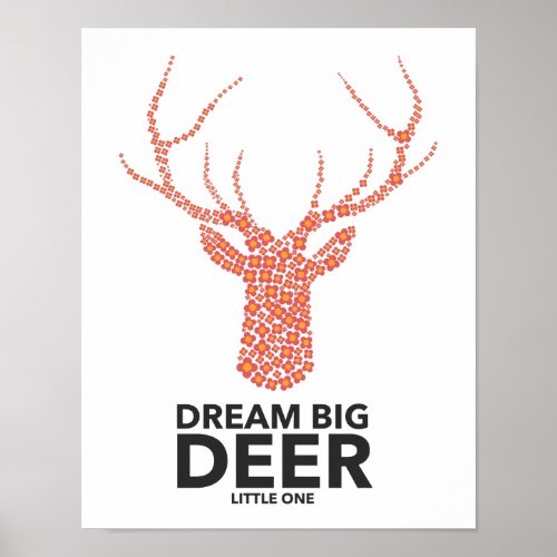 Dream Big Deer Little One Poster