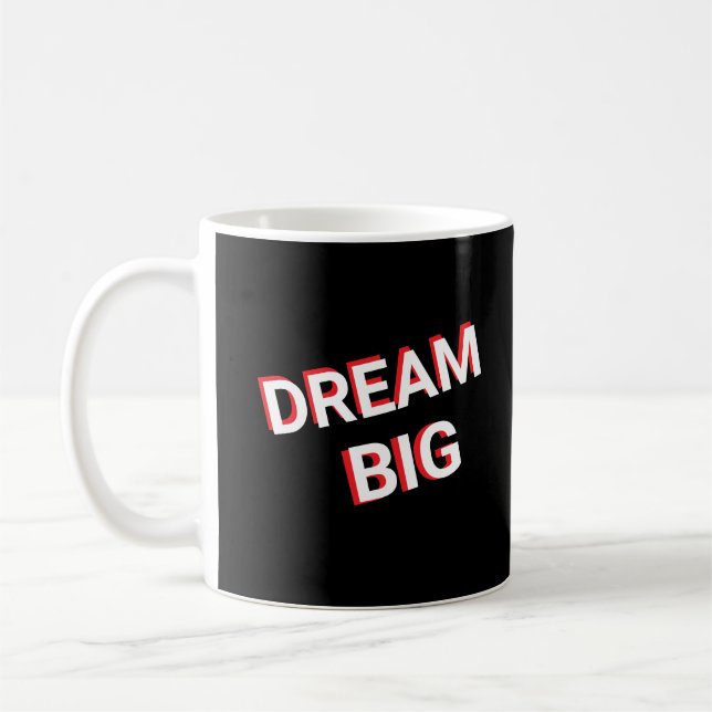 Dream Big Design Elegant Coffee Mug (Left)