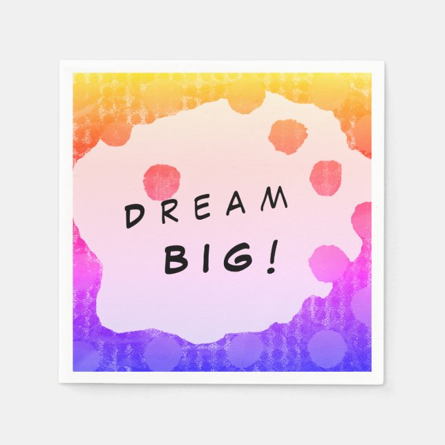 DREAM BIG design plan or student Napkins (Front)