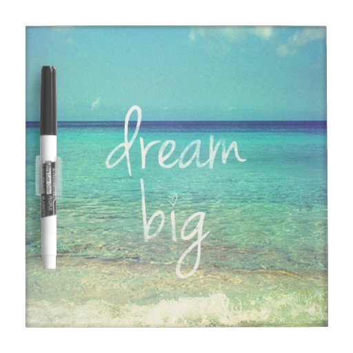 Dream big dry erase board | Zazzle