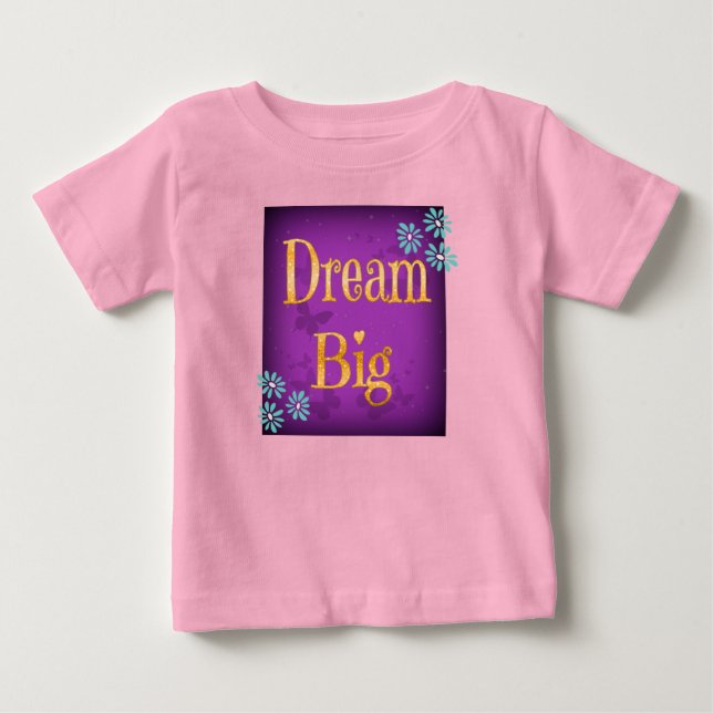 Dream Big Flowers Butterflies Kid's Child's Baby T-Shirt (Front)
