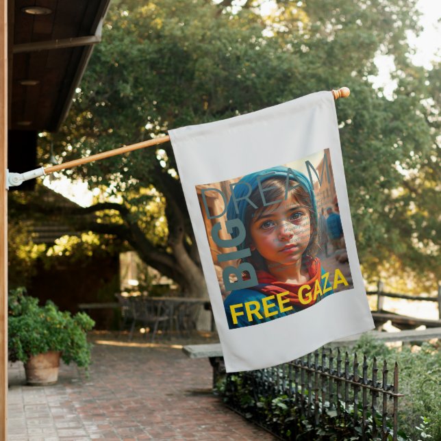 Dream Big, Free Gaza Weatherproof House Flag (In SItu)