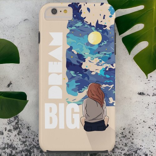 Dream Big Girl Power Tough iPhone 6 Plus Case