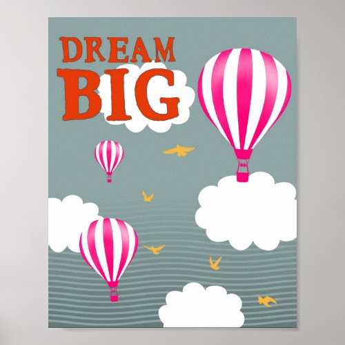 Dream big hot air balloon nursery motivation quote poster