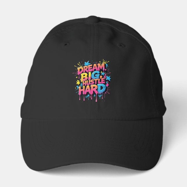 Dream Big Hustle Hard Exercise Performance Cap (Front)