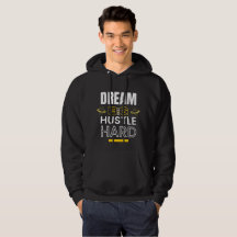 Dream Big Hustle Hard - Motivational Quote