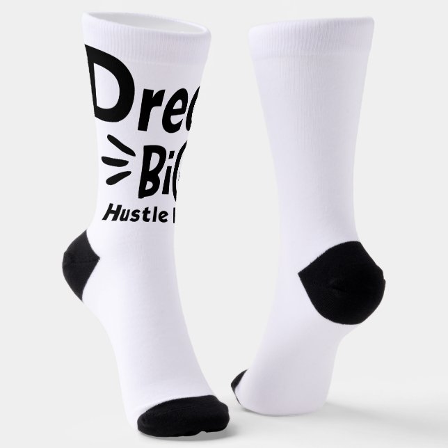 Dream Big, Hustle Hard Socks (Angled)