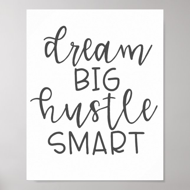 Dream Big Hustle Smart Poster (Front)
