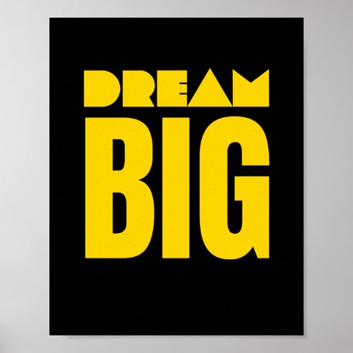 Dream Big Inspiration Poster