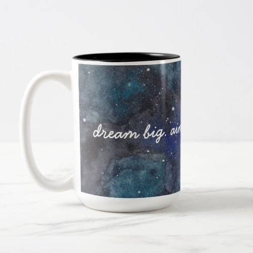 Dream Big Inspirational Galaxy in Blue Two_Tone Coffee Mug