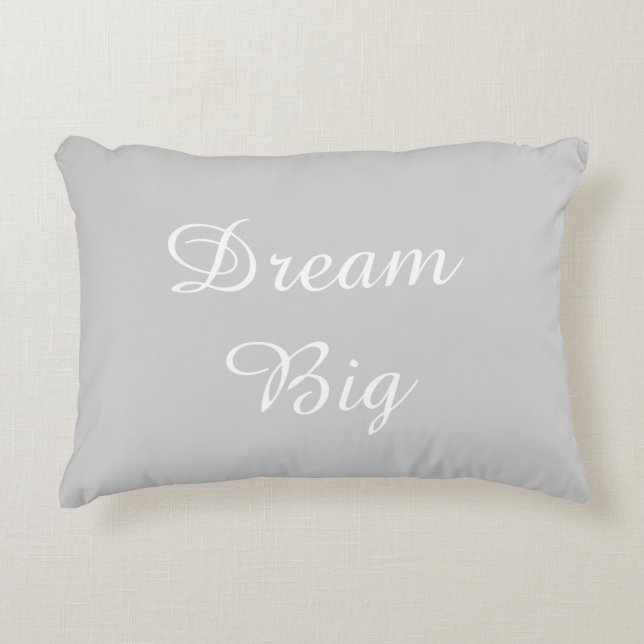 Dream Big Inspirational Quote Decorative Pillow (Front)