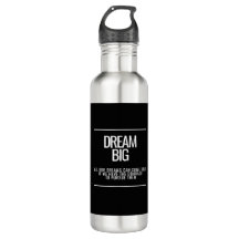 Dream Big Inspirational Steel Water Bottle