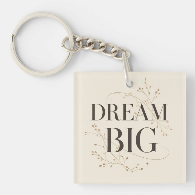 Dream Big Keychain (Front)