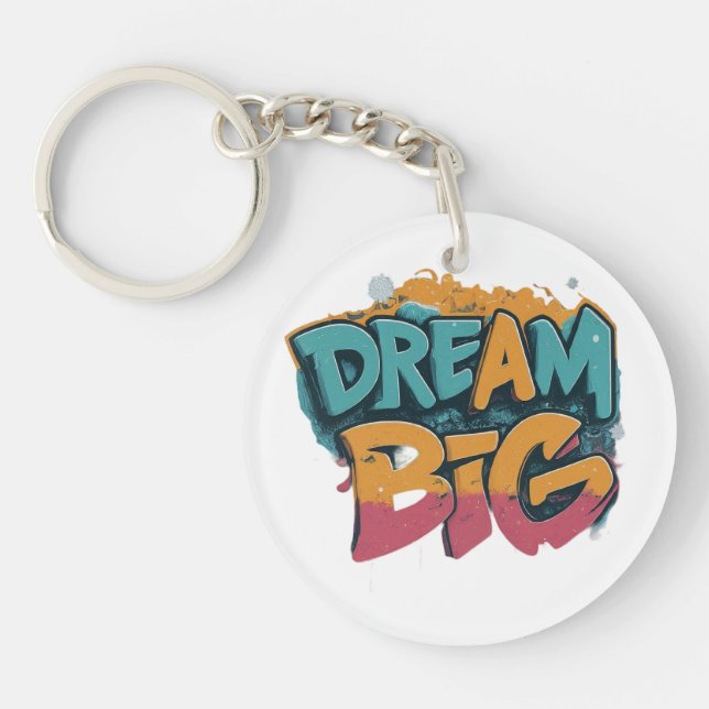 Dream Big Keychain (Front)