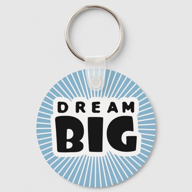 Dream Big Keychain (Front)