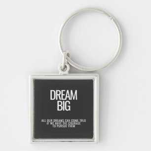 Dream Big Keychain