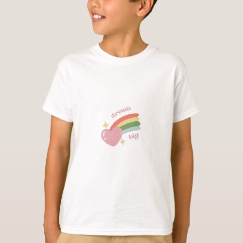 Dream Big Kids T_shirt