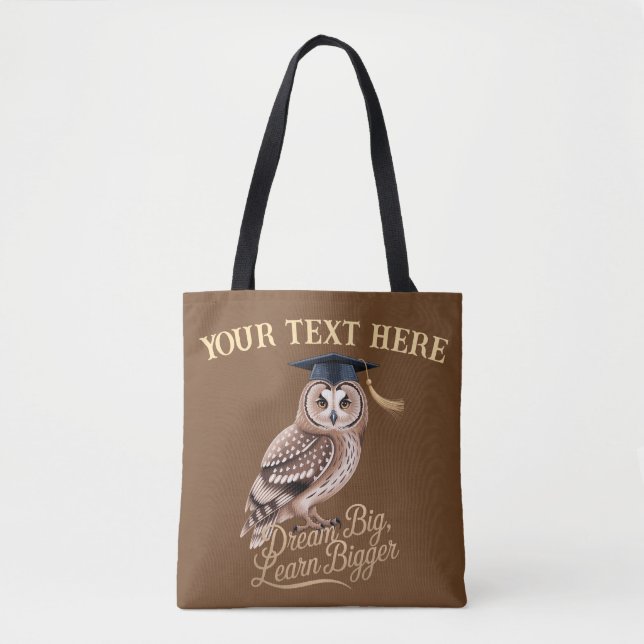 Dream Big Learn Bigger Personalized Owl Graduation Tote Bag (Front)