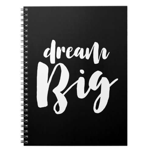 Dream big light font notebook