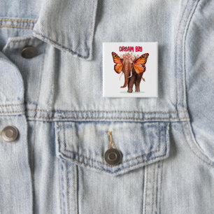 Dream Big Like An Elephant Inspirational Button