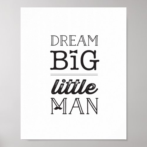 Dream Big Little Man Classic Boy Baby Nursery Art Poster