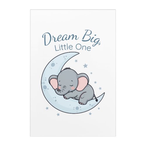 Dream Big, Little One Acrylic Print