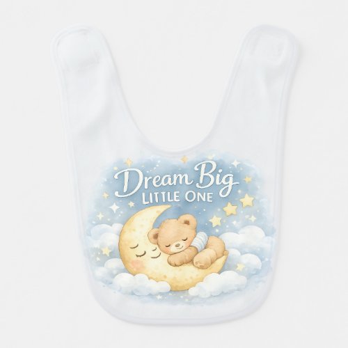 Dream Big Little One Baby Bib