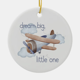 Dream Big, Little One Ceramic Ornament