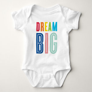 DREAM BIG LITTLE ONE cool typography bright colors Baby Bodysuit