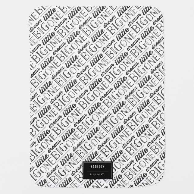 Dream Big Little One Girl or Boy Baby Blanket (Front)