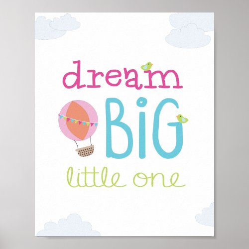 Dream Big Little One Hot Air Balloon Nursery Art Poster