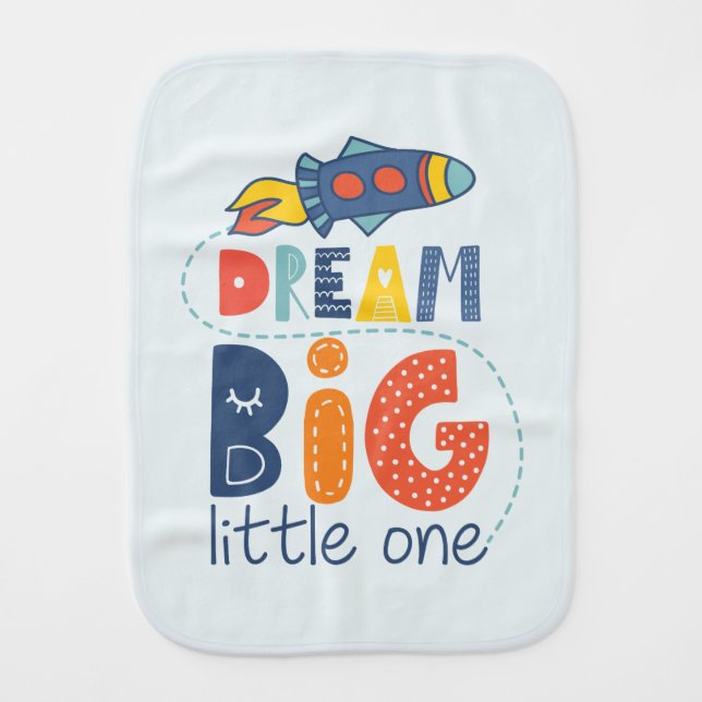 Dream Big Little One Rocket Baby Burp Cloth (Front)