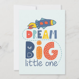 Dream Big Little One Rocket Card